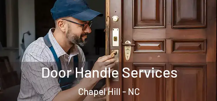 Door Handle Services Chapel Hill - NC