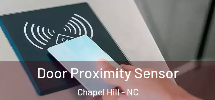 Door Proximity Sensor Chapel Hill - NC