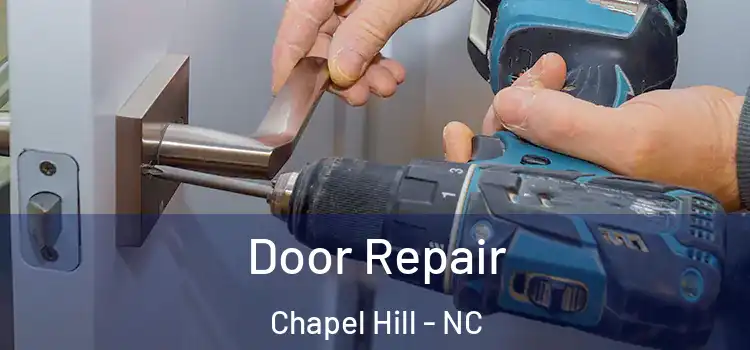 Door Repair Chapel Hill - NC