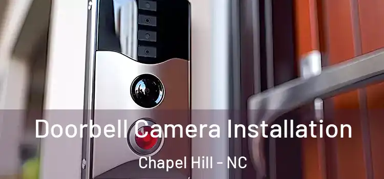  Doorbell Camera Installation Chapel Hill - NC