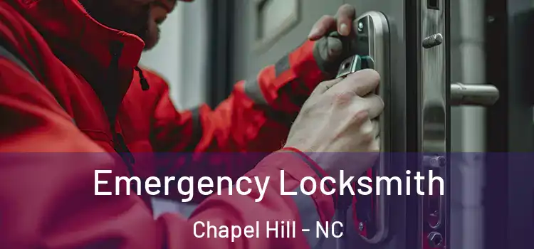 Emergency Locksmith Chapel Hill - NC