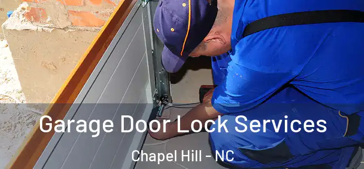  Garage Door Lock Services Chapel Hill - NC