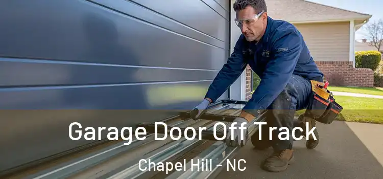  Garage Door Off Track Chapel Hill - NC