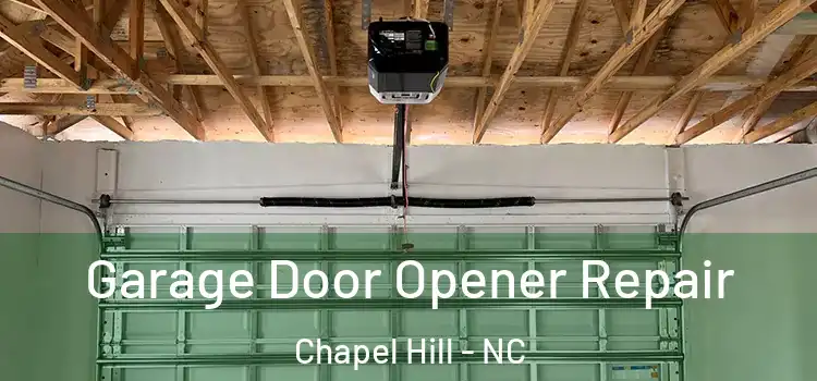  Garage Door Opener Repair Chapel Hill - NC