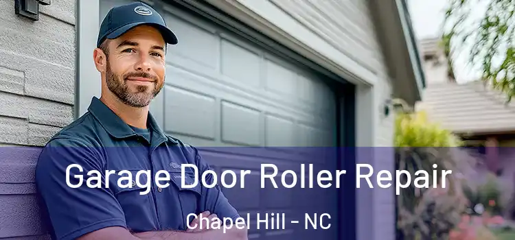  Garage Door Roller Repair Chapel Hill - NC