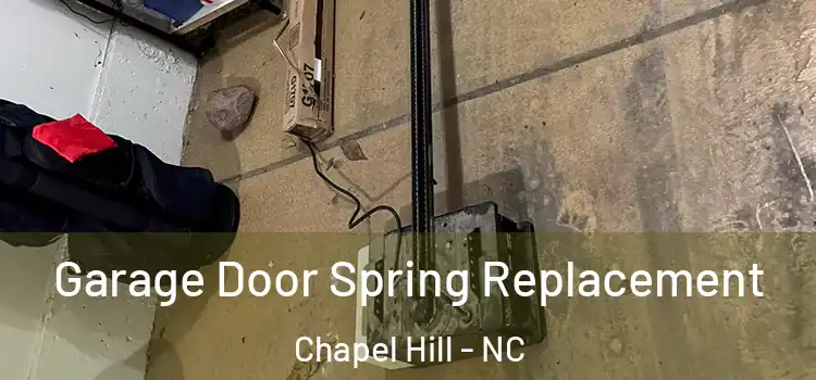  Garage Door Spring Replacement Chapel Hill - NC
