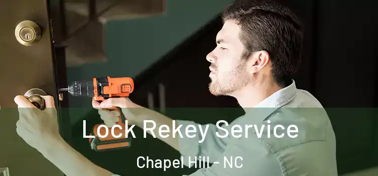  Lock Rekey Service Chapel Hill - NC