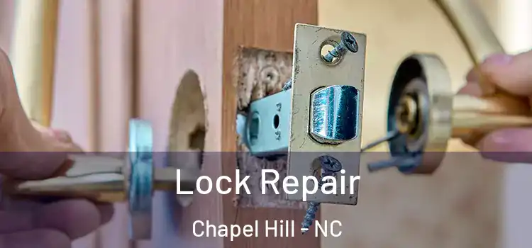 Lock Repair Chapel Hill - NC