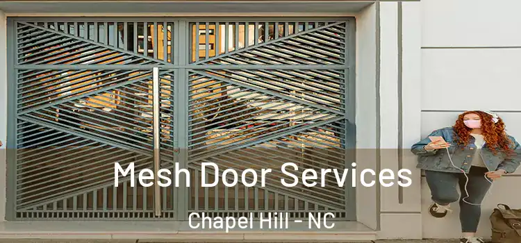 Mesh Door Services Chapel Hill - NC