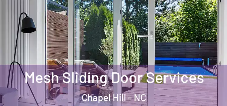Mesh Sliding Door Services Chapel Hill - NC