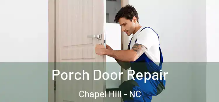  Porch Door Repair Chapel Hill - NC