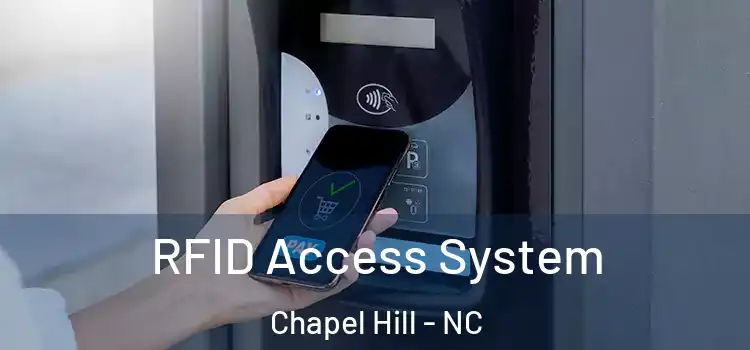 RFID Access System Chapel Hill - NC