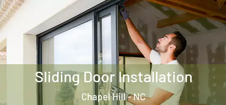 Sliding Door Installation Chapel Hill - NC