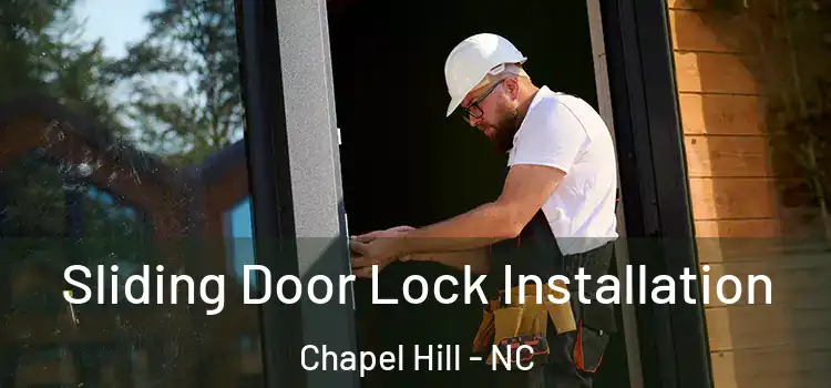Sliding Door Lock Installation Chapel Hill - NC