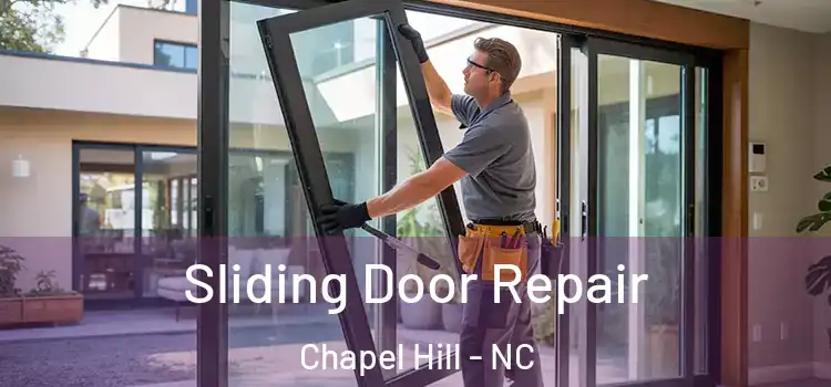 Sliding Door Repair Chapel Hill - NC